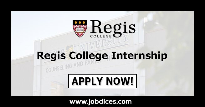 Regis College Internship